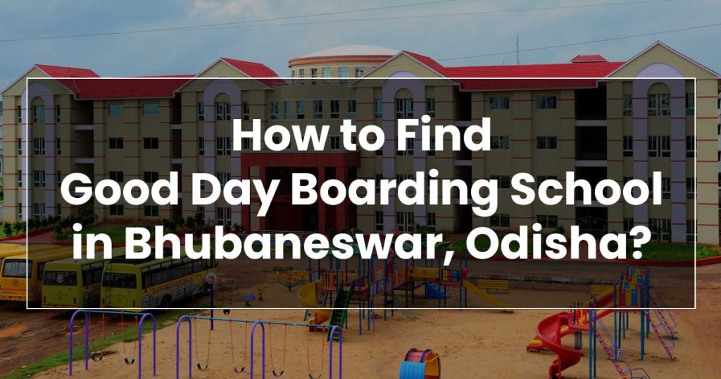 Find Day Boarding School in Bhubaneswar, Odisha